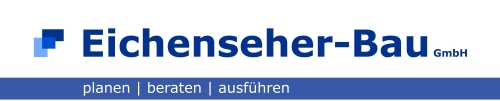 Eichenseher Bau GmbH